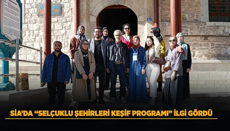 Selçuklu Şehirleri Keşif Programı Konya