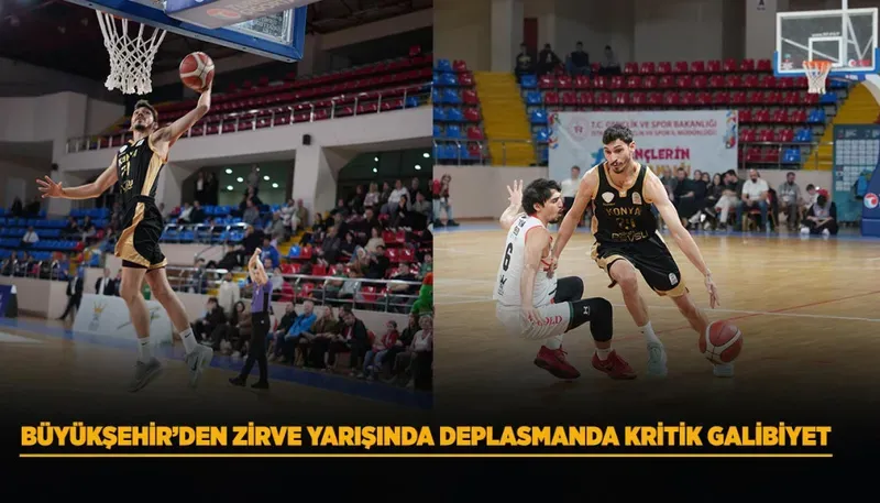 Konya Büyükşehir Belediyespor deplasmanda galip gelerek zirve yarışını sürdürdü