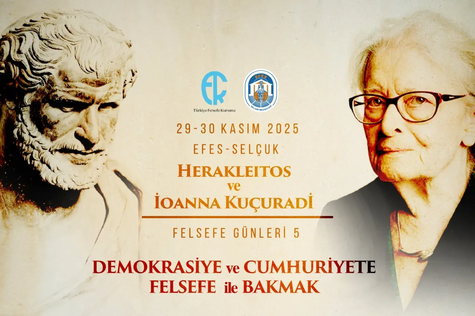 Herakleitos ve İonna Kuçuradi ay sonunda Efes Selçuk