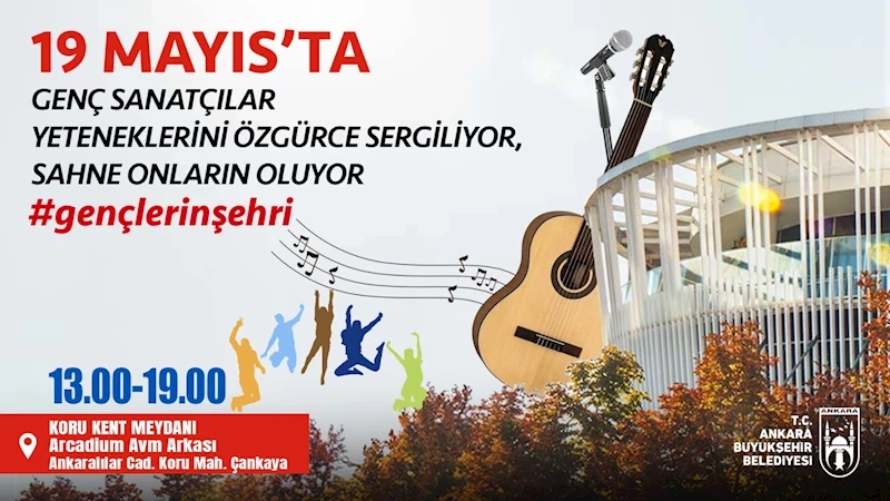 19 MAYIS’TA SAHNE GENÇLER İÇİN KURULUYOR