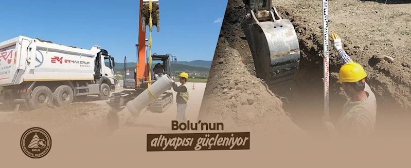 Bolu’nun altyapısı güçleniyor